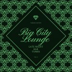 00-va-big_city_lounge_vol_4_(late_night_bar_tunes)-(pds040)-web-2021.jpg 00-va-big_city_lounge_vol_4_(late_night_bar_tunes)-(pds040)-web-2021.jpg