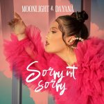 Moonlight Feat. Dayana - Sorry Not Sorry.jpg