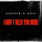 Alefeer, Zoyl - I Don't Need You More.jpg