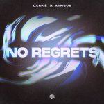 LANNE & Mingue - No Regrets.jpg