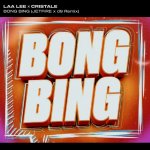 Cristale, Laa Lee - Bong Bing (JETFIRE & d9 Remix).jpg