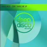 Screenshot 2024-03-21 at 14-15-01 Housenick - Don't Wake Me Up Deep Disco Records Music & Down...png