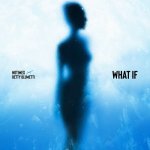 NOTIMES & Betty Blumetti - what if.jpg