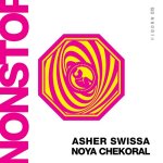 Asher Swissa & Noya Chekoral - Nonstop.jpg