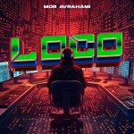 Mor Avrahami - Loco (Extended Mix).jpg