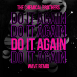 Screenshot 2024-06-13 at 21-45-25 Stream The Chemical Brothers - Do It Again (Wave Unofficial ...png