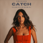 Kosheen - Catch (Evanjelia Remix).png