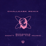Screenshot 2024-08-13 at 23-21-28 Stream Rihanna - Don't Stop The Music (CHALLEASK Remix) Drop...png