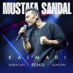 Mustafa-Sandal-Kalmadi-Doruk-Can-_-Ozan-Isin-Remix.jpg