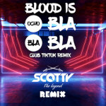 Screenshot 2025-02-09 at 18-53-01 Stream SCOTTY - Blood is Ocho Bla Bla Bla (CLUB TIKTOK REMIX...png