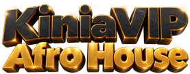 KiniaVIP - Afro House.png KiniaVIP - Afro House.png